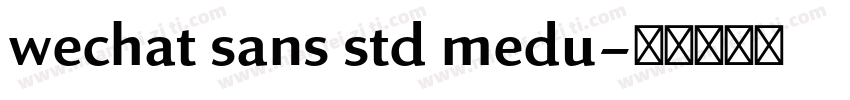 wechat sans std medu字体转换